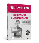 LICZYDEŁKO. Dodawanie i odejmowanie